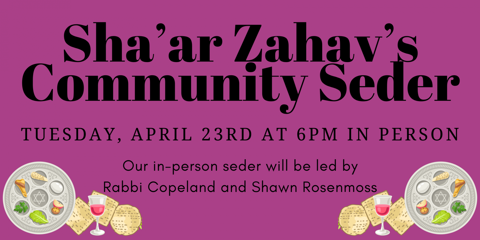 2024 Passover Seder Sha'ar Zahav